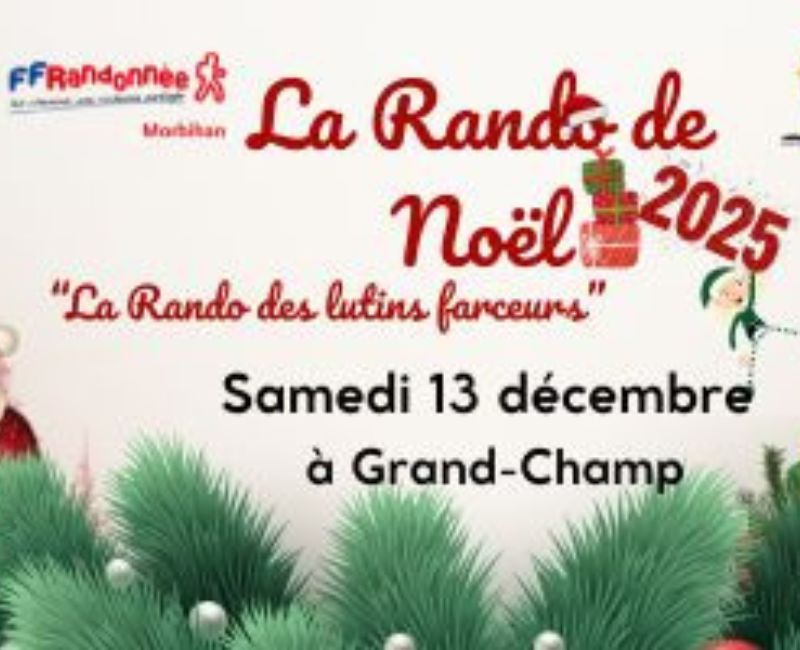 RANDONNÉE Noël DU SAMEDI 13 DECEMBRE 2025 – Grand Champ